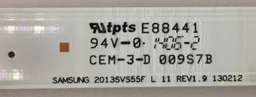 UE55F6340/6500/6470/6510 Set18 9x 2013SVS55F R 7 REV1.9 130212 und ​9x 2013SVS55F L11 REV1.9 130212 LED Backlight 